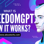 What Is FreedomGPT And How Does It Work?