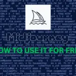 How To Use Midjourney AI For Free? An Ultimate Guide