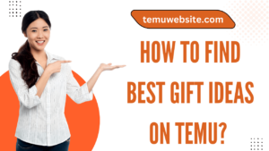 How to Find Best Gift Ideas On TEMU? 7 How to Find Best Gift Ideas On TEMU 3