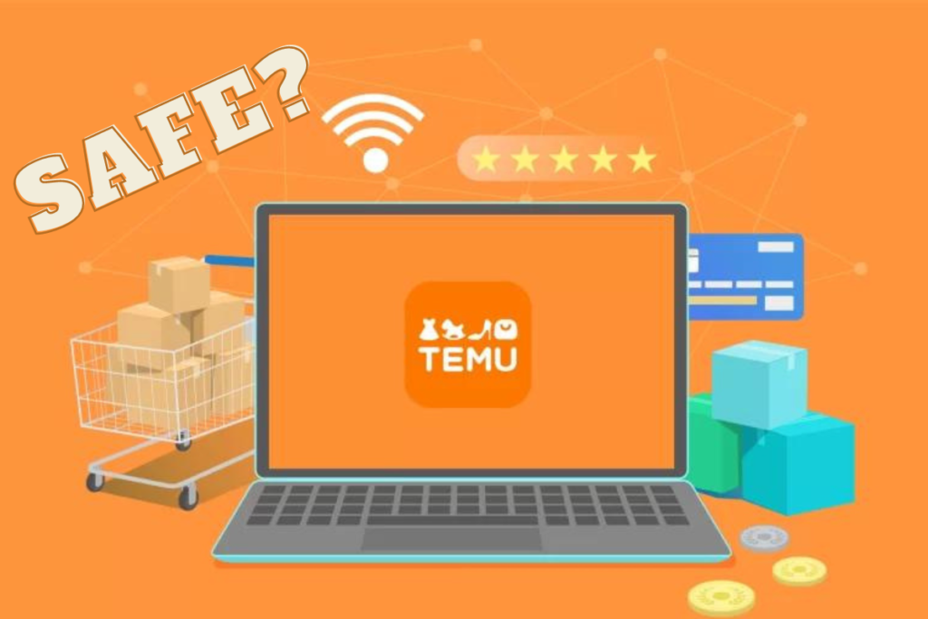 Is Temu Safe To Order From?