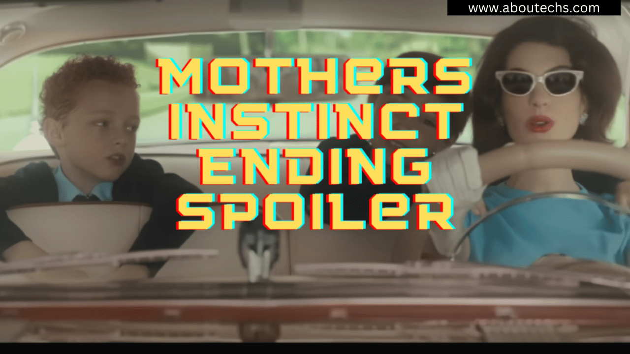 Know More About Mothers Instinct Ending Spoiler
