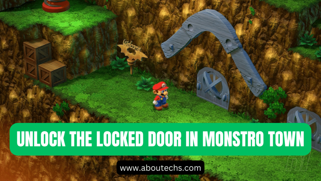 UNLOCK THE LOCKED DOOR IN MONSTRO TOWN
