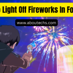 How To Light Off Fireworks In Fortnite?