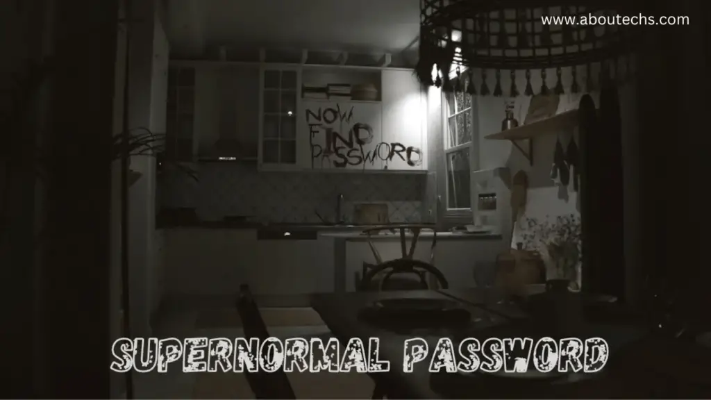 EMAIL USERNAME AND PASSWORD CLUE IN SUPERNORMAL