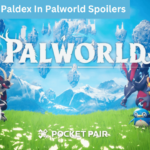 Paldex In Palworld Spoilers: Explore Pal Fusion Characters
