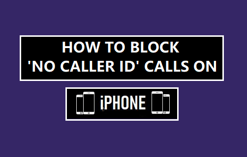 How to Block 'No Caller ID' Calls on iPhone