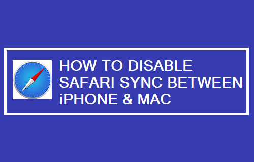 How to Disable Safari Sync Between iPhone and Mac