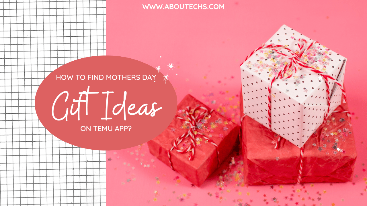 HOW TO FIND MOTHERS DAY GIFT IDEAS ON TEMU APP?