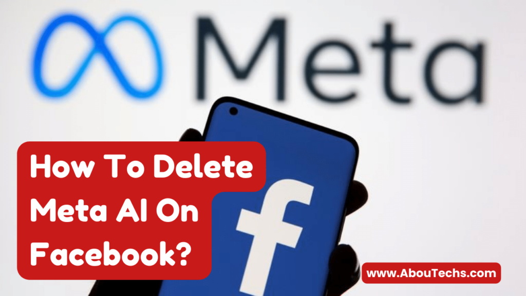 How To Delete Meta AI On Facebook?