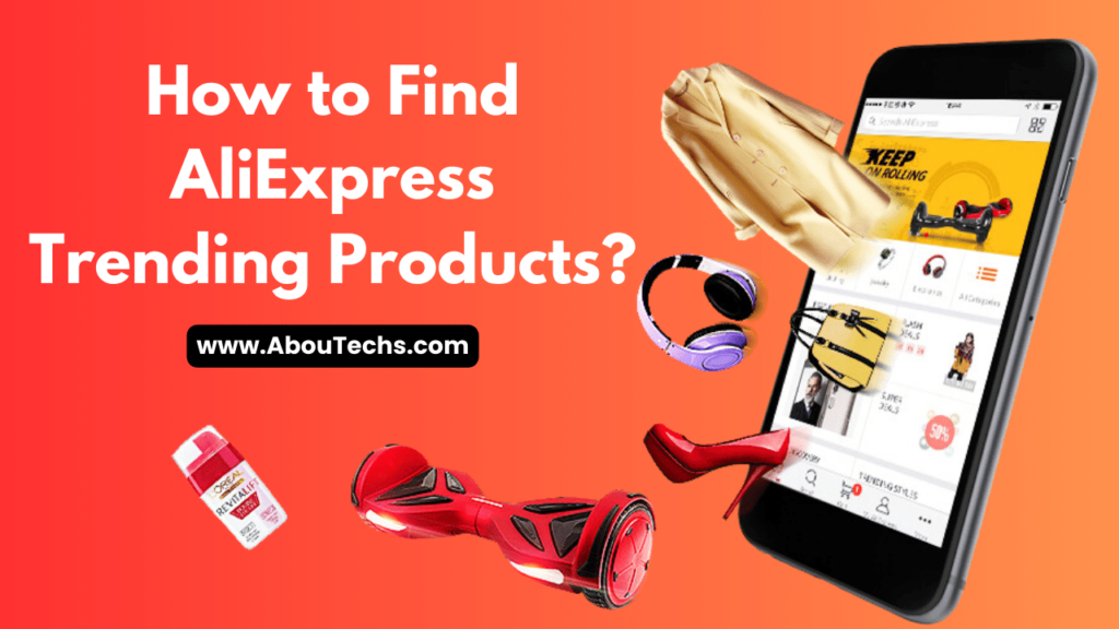 How to Find AliExpress Trending Products?