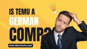 Is TEMU A German Company? 5 Is TEMU A German Company?