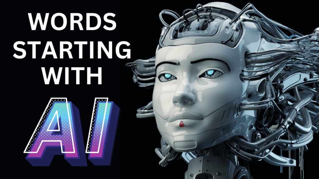 WORDS STARTING WITH AI